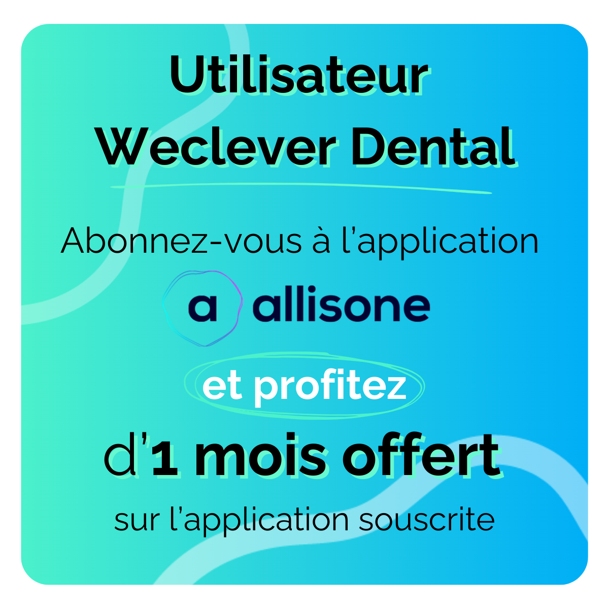 offre utilisateur Weclever Dental