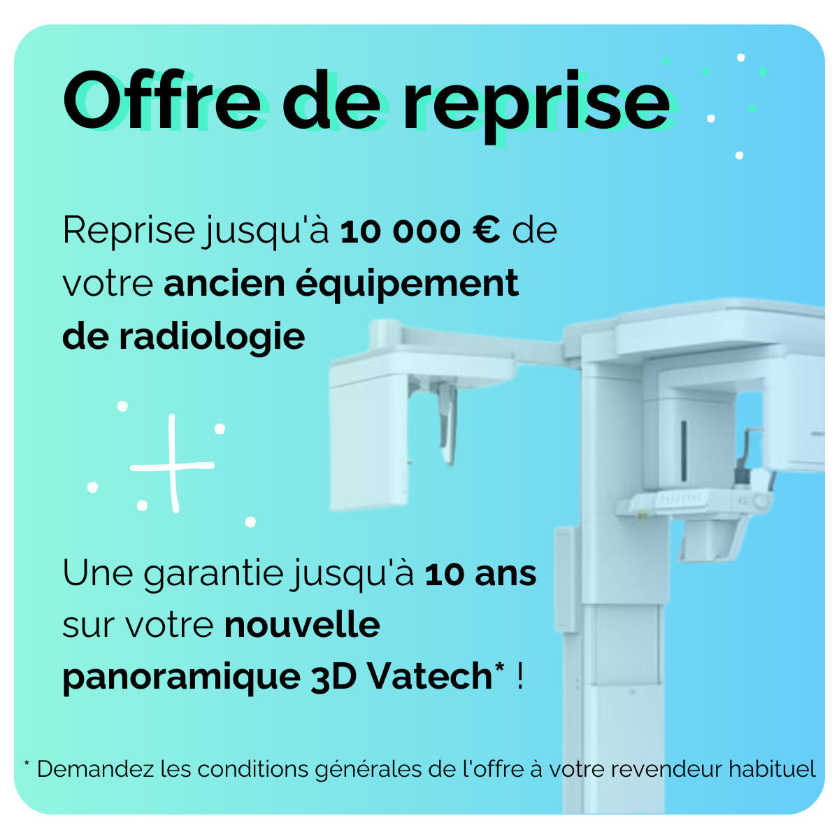 Offre de reprise vatech et weclever dental