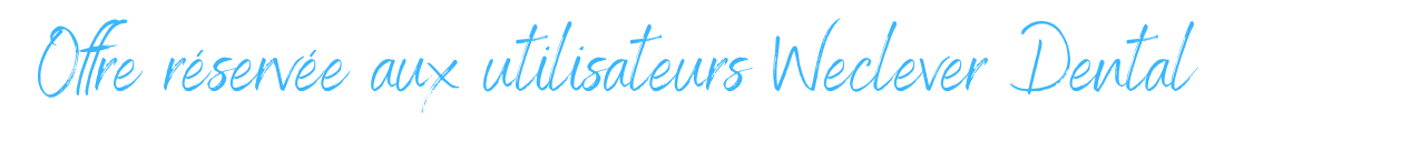 bannière offre réservée aux utilisateurs weclever dental
